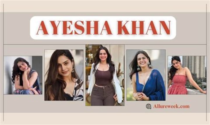 Ayesha Khan's Age In 2024: Get The Latest
