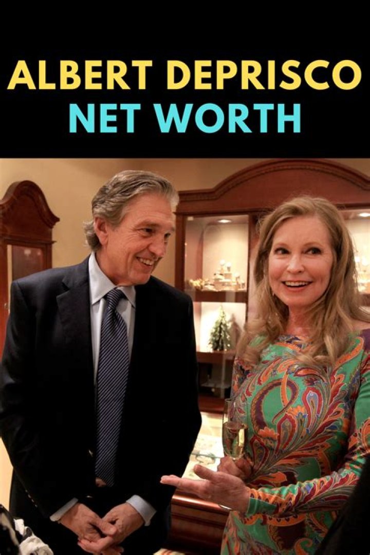Exploring Albert DePrisco's Net Worth: A Deep Dive Into His Financial Success