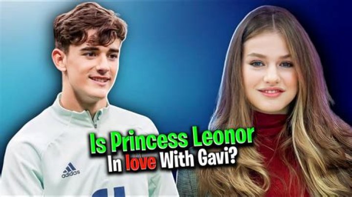 Unraveling The Gavi And Princess Leonor Relationship: A Royal Connection